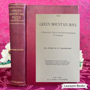 Ca 1900 The Green Mountain Boys Historical Tale of Early Settlement of Vermont
